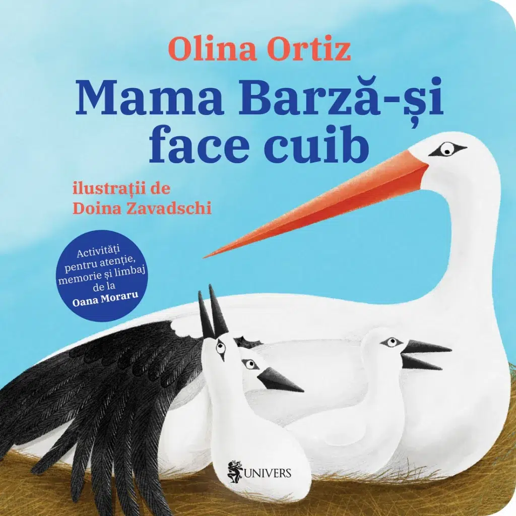 EU41 - Mama Barza-si face cuib - Olina Ortiz, cu activitati de la Oana Moraru - Editura Univers